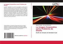 La Imagen Corporativa como Problema de Diseño - Balada, Eduardo;Delmastro, Ana Lucía