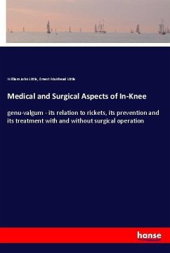 Medical and Surgical Aspects of In-Knee - Little, William John;Little, Ernest Muirhead