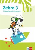 Zebra 3. Arbeitsheft Lesen/Schreiben Klasse 3