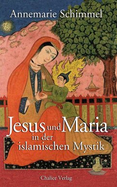 Jesus und Maria in der islamischen Mystik - Schimmel, Annemarie