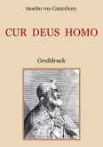Cur Deus Homo oder Weshalb Gott Mensch wurde Cur Deus Homo oder Weshalb Gott Mensch wurde