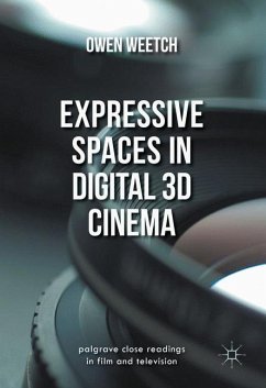 Expressive Spaces in Digital 3D Cinema - Weetch, Owen