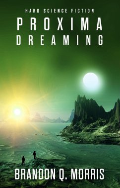 Proxima Dreaming - Morris, Brandon Q.
