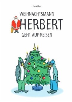 Weihnachtsmann Herbert / Weihnachtsmann Herbert geht auf Reisen - Mahnke, Frank