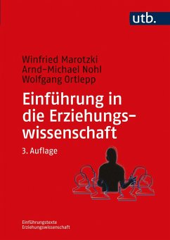Einführung in die Erziehungswissenschaft - Marotzki, Winfried;Nohl, Arnd-Michael;Ortlepp, Wolfgang