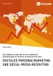 Digitales Personalmarketing und... - Bild 1