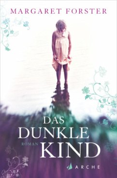 Das dunkle Kind - Forster, Margaret