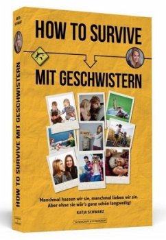 How To Survive mit Geschwistern - Schwarz, Katja