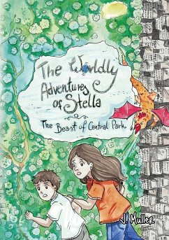The Worldly Adventures of Stella: The Beast of Central Park - Muller, J.