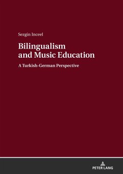 Bilingualism and Music Education - Inceel, Sezgin