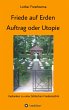 Friede auf Erden - Auftrag oder Utopie - Bild 1