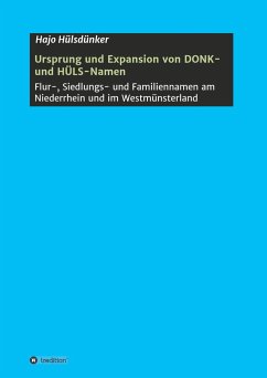 Ursprung und Expansion von DONK- und HÜLS-Namen - Hülsdünker, Hajo