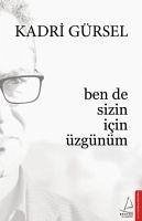 Ben de Sizin Icin Üzgünüm - Gürsel, Kadri