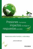 Presiones humanas, impactos ecológicos, respuestas sociales : relaciones entre hombre y naturaleza Presiones humanas, impactos ecológicos, respuestas sociales : relaciones entre hombre y naturaleza