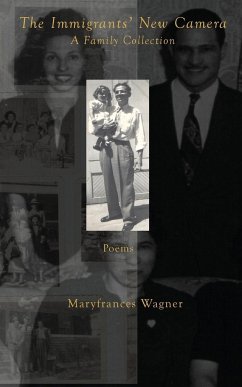 The Immigrants' New Camera - Wagner, Maryfrances