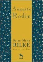 Auguste Rodin - Maria Rilke, Rainer