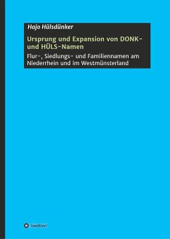 Ursprung und Expansion von DONK- und HÜLS-Namen - Hülsdünker, Hajo