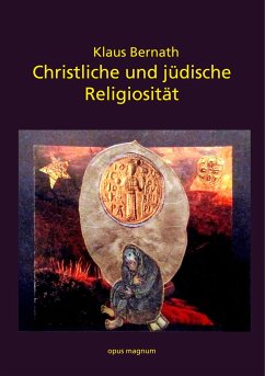 Christliche und jüdische Religiosität - Bernath, Klaus