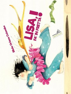 Lisa, fa' in fretta! - Colombo, Silvia Oriana
