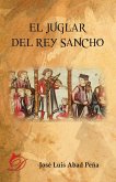 El juglar del rey Sancho (eBook, ePUB)
