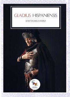 Gladius Hispaniensis (eBook, ePUB) - Vilaseca, José