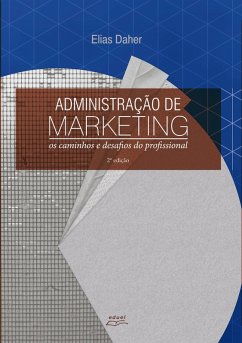 Administração de marketing (eBook, ePUB) - Daher, Elias