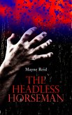 The Headless Horseman (eBook, ePUB)
