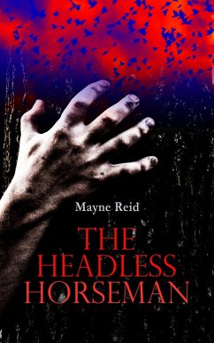 The Headless Horseman (eBook, ePUB) - Reid, Mayne