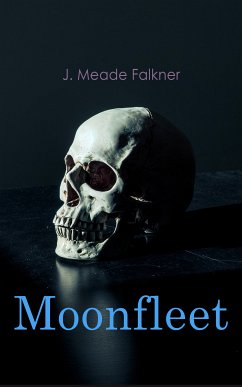 Moonfleet (eBook, ePUB) - Falkner, J. Meade