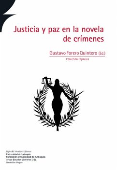 Justicia y paz en la novela de crímenes (eBook, ePUB) - Forero Quintero, Gustavo