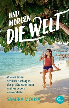 Und morgen die Welt (eBook, ePUB) - Mousa, Samira