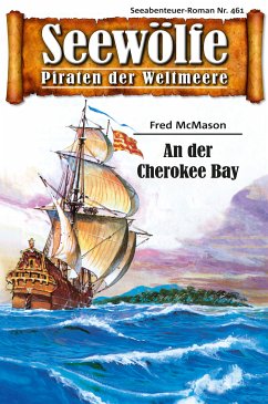 Seewölfe - Piraten der Weltmeere 461 (eBook, ePUB) - McMason, Fred