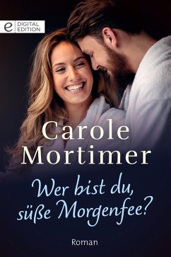 Wer bist du, süße Morgenfee? (eBook, ePUB) - Mortimer, Carole