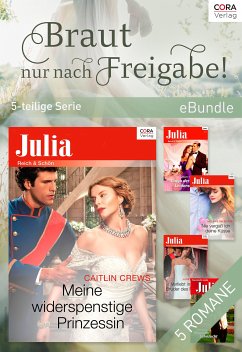 Braut nur nach Freigabe! - 5-teilige Serie (eBook, ePUB) - Green, Abby; Grey, India; Kenny, Janette; Crews, Caitlin; Milburne, Melanie