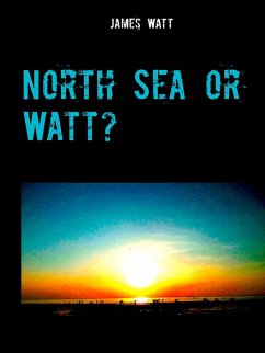 North Sea or Watt? (eBook, ePUB)