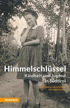 Himmelschlüssel (eBook, ePUB) - Mahlknecht, Sigrid; Weiss, Katharina