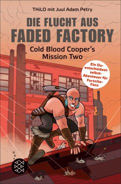 Die Flucht aus Faded Factory / Cold Blood Cooper Bd.2 (eBook, ePUB) - Petry, Juul Adam; Thilo