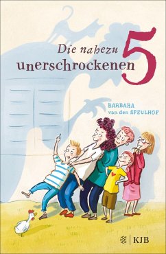 Die nahezu unerschrockenen Fünf (eBook, ePUB) - Speulhof, Barbara van den