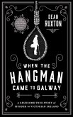 When the Hangman Came to Galway (eBook, ePUB)