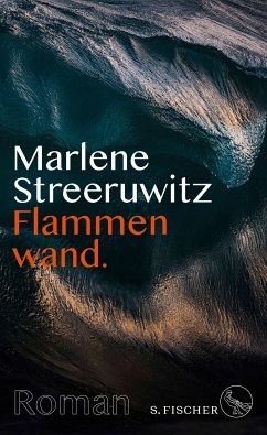 Flammenwand. (eBook, ePUB) - Streeruwitz, Marlene