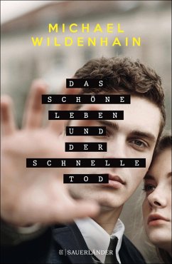 Das schöne Leben und der schnelle Tod (eBook, ePUB) - Wildenhain, Michael