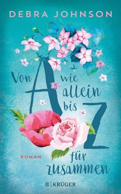 Von A wie allein bis Z für zusammen (eBook, ePUB) - Johnson, Debra