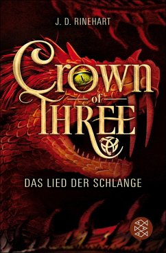 Das Lied der Schlange / Crown of Three Bd.2 (eBook, ePUB) - Rinehart, J. D.