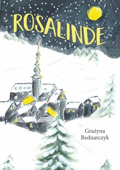 Rosalinde (eBook, ePUB) - Bednarczyk, Grazyna