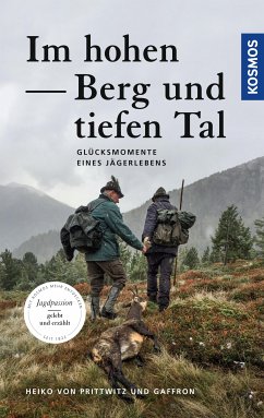 Im hohen Berg und tiefen Tal (eBook, ePUB) - von Prittwitz u. Gaffron, Heiko