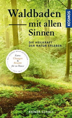 Waldbaden mit allen Sinnen (eBook, PDF) - Schall, Rainer