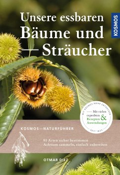 Unsere essbaren Bäume und Sträucher (eBook, ePUB) - Diez, Otmar