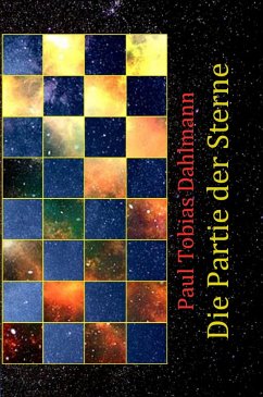 Die Partie der Sterne (eBook, ePUB) - Dahlmann, Paul Tobias