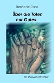 Über die Toten nur Gutes (eBook, ePUB)