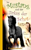 Der Mustang und der Zirkus der Schatten (eBook, ePUB)